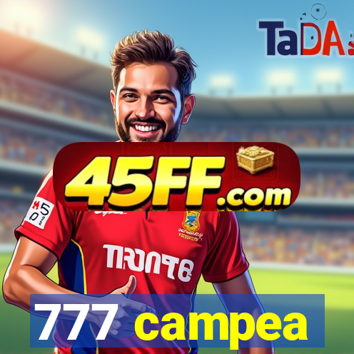777 campea
